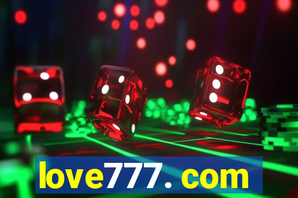 love777. com